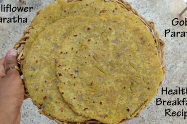 Healthy Breakfast Recipe - Gobi Paratha just in 10 mins | Cauliflower Paratha - Sumana's Kitchen