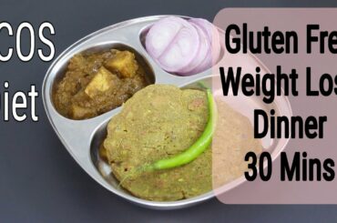 Indian Meal For PCOS Diet - Gluten Free Dinner Recipe For PCOD Weight Loss | Skinny Recipes