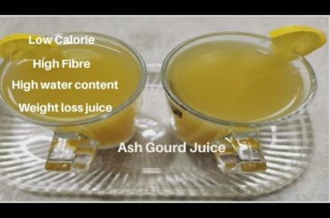 Ash Gourd Juice | Ash Gourd recipes | Healthy Drinks | Weight Loss Recipes