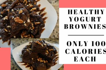 Healthy Yogurt Brownie Recipe | ONLY 30 Min | 100 Calories Each!