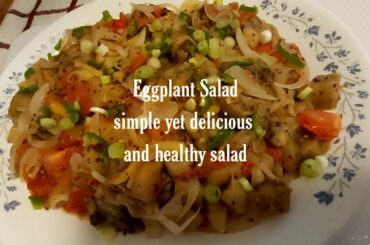 Eggplant salad/so simple yet delicious and healthy salad/DeGanztv