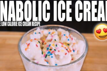 ANABOLIC ICE CREAM | The Most Authentic & Healthy Protein Ice Cream Recipe | Simple & Low Calorie