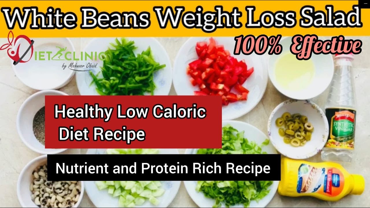 White Beans Weight Loss Salad – Delicious Healthy Low Caloric Diet -Protein Rich Diet by Diet Clinic White Beans Weight Loss Salad - Delicious Healthy Low Caloric Diet -Protein Rich Diet by Diet Clinic