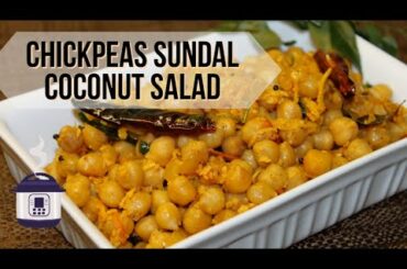 Instant Pot Chickpeas Sundal- With Coconut- Healthy Salad Recipe- How to Cook Dried Chickpeas