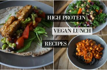 HIGH PROTEIN VEGAN LUNCH RECIPES | HEALTHY AND EASY