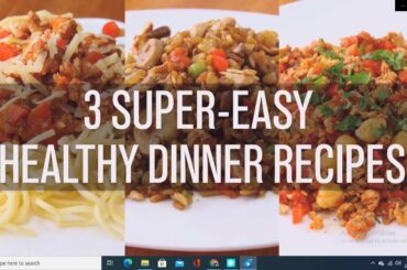 Super- Easy Healthy Dinner Recipes