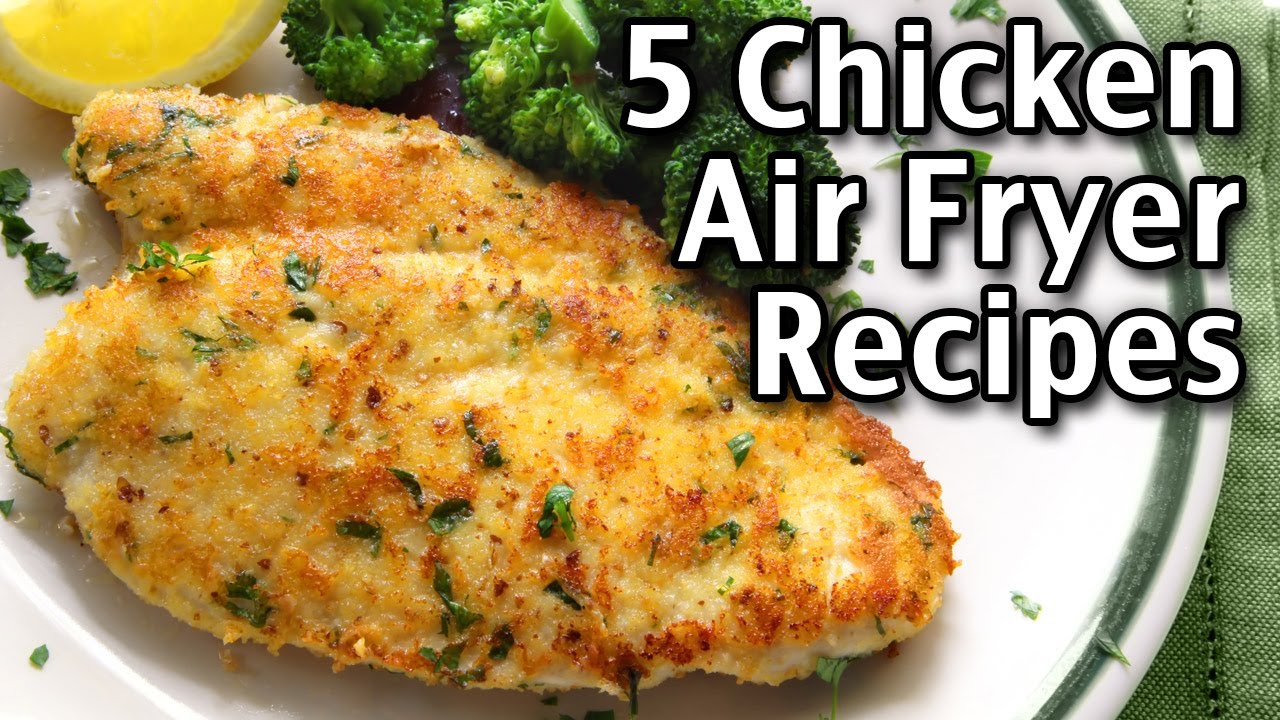 5 Healthy Chicken Breast Air Fryer Recipes 5 Healthy Chicken Breast Air Fryer Recipes