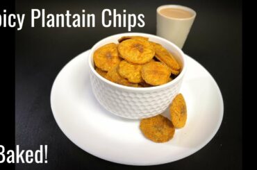 Baked Plantain Chips | Healthy Snack Recipe | 30 Minutes Recipe | Crispy Raw Banana Chips |