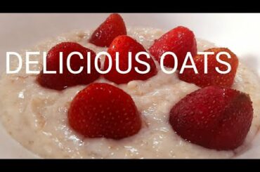 HOW TO MAKE OATMEAL--EASY OATMEAL RECIPE. OATS RECIPE.  HEALTHY BREAKFAST RECIPE.