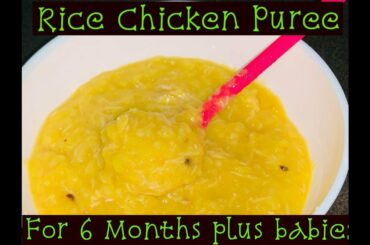 Rice chicken puree healthy babyfood /recipe in tamil/healthy baby food recipes