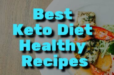 Best Keto Diet Healthy Recipes
