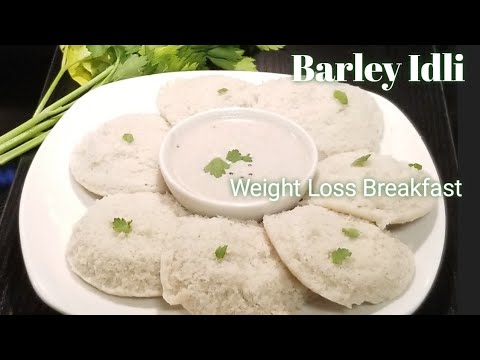 Barley Idli//Healthy Breakfast Recipe//Healthy Weight Loss Recipe//How to make Barley Idli Barley Idli//Healthy Breakfast Recipe//Healthy Weight Loss Recipe//How to make Barley Idli