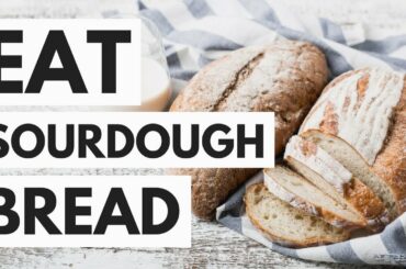 Why Sourdough Bread Is Better Than Most Breads