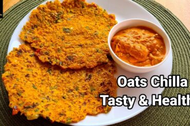 oats chilla recipe | healthy weight loss recipe | oats pancake | healthy breakfast recipe