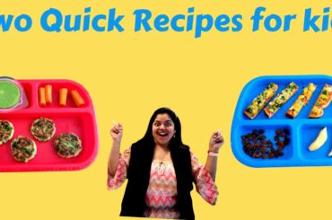 How to make quick healthy recipes for kids | Toddler lunch ideas | Indian Kids