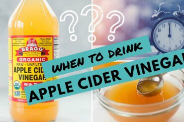 When to Drink Apple Cider Vinegar for WEIGHT LOSS | My Tips For Best Results