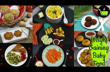9 Weight Gaining Snacks For Babies/Toddlers (1-2 Years) | Snacks Recipes For Babies | Baby Food