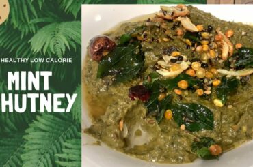 Healthy and Tasty Mint chutney recipe/pudina chutney recipe/ low calorie mint chutney recipe