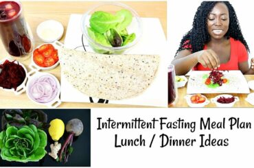 Intermittent Fasting Meal Plan Ideas For Weight Loss Recipes Lunch/Dinner Meal Prep