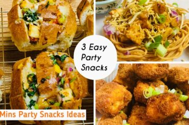 3 Quick Party Snacks Recipes | 30 Mins Easy Party Snacks Ideas | Easy & Quick Snacks Recipes | 2021