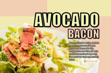 Avocado, Broccoli, & Bacon Salad (healthy salad diet dietsalad weight loss low carb low calorie)