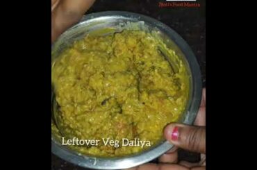 |Daliya Recipe|Leftover Veg Daliya Chilla Recipe| Healthy Breakfast| Bache hue daliya se Chilla|