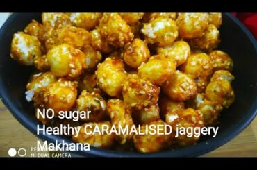 Caramalised Makhana /Lotus seeds weight loss Recipe /Caramel Makhana Recipe /Healthy snack Recipe