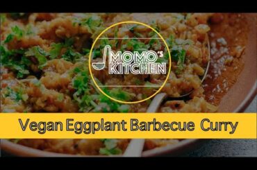 Healthy Vegan Recipe: Eggplant Barbecue Curry. MUST TRY!