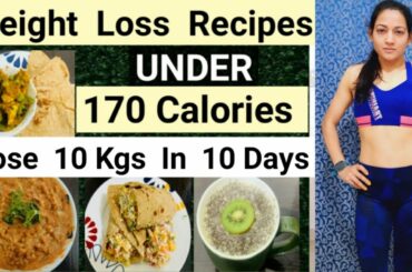 4 Healthy Indian Breakfast For Weight LOSS Under 170 Calories