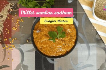 Millet sambar sadham recipe | Millet weight loss recipe | Lunch box recipes | Budgie's Kitchen