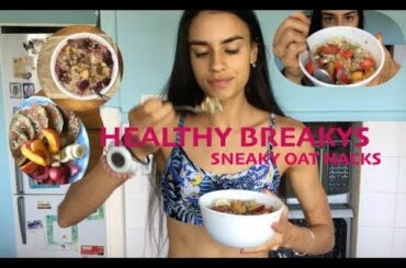 HEALTHY BREAKFAST RECIPES // OAT HACKS