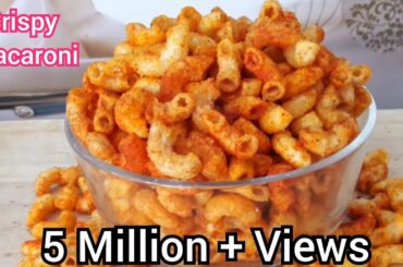 Crispy Macaroni Snacks |  Macaroni kurkure Recipe