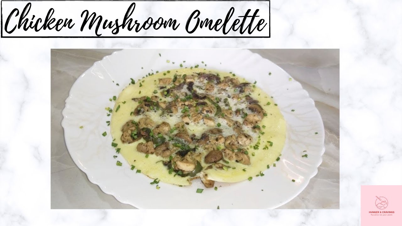 Chicken Mushroom Omelette | Chicken Spanish Omelette | Spanish Omelette | Healthy Breakfast ideas Chicken Mushroom Omelette | Chicken Spanish Omelette | Spanish Omelette | Healthy Breakfast ideas