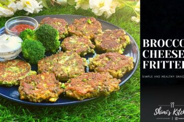 BROCCOLI CHEESE FRITTERS | HEALTHY SNACKS | BROCCOLI FRITTERS | EASY VEGAN RECIPES