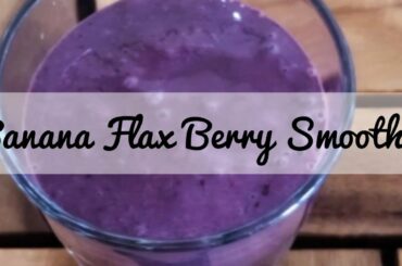 Banana Flax Berry Smoothie|Healthy Breakfast Recipes|Atika's Cuisine #shorts #youtubeshorts