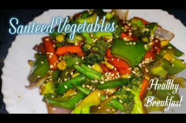 Sauteed vegetables recipe | vegetables fry | healthy recipe for breakfast | weight loss recipe