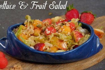Lettuce & Fruit Salad | Healthy Recipes | Vitamin C and Fibre Rich | Lettuce WIth Fruits