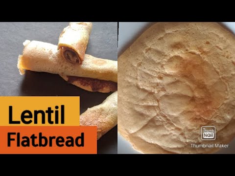 Lentil flatbread indian | lentil flatbread recipes | flatbread recipe Lentil flatbread indian | lentil flatbread recipes | flatbread recipe