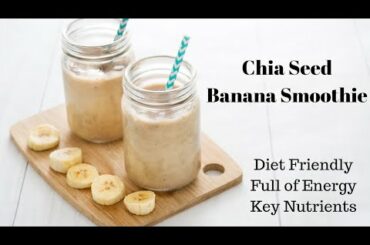 How to Make Chia Seed Banana Smoothie - Healthy Breakfast Recipe #chiaseed #smoothie