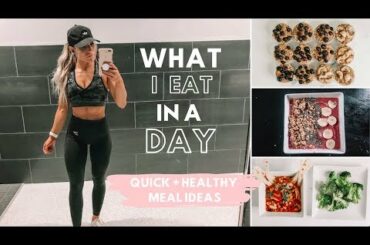 What I Eat in A Day || Healthy Breakfast Muffins + Quick Easy Meals!