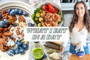 What I Eat In A Day 2021 | healthy, gluten free, easy recipes
