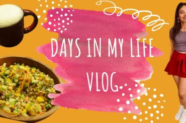 Days In My Life (Vlog) | Healthy Recipes | 5 Minute Skin Care Routine For Indian Skin |