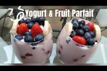 Yogurt & Fruit Parfait / 5 Minutes Healthy Breakfast Recipe
