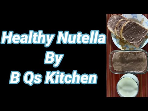 Nutella Healthy Recipe | Simple And Yummy Bread Spread | Homemade Nutella Recipe Nutella Healthy Recipe | Simple And Yummy Bread Spread | Homemade Nutella Recipe