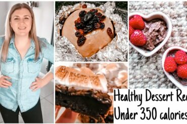 Dessert Ideas | 3 Healthy Low Calorie Desserts | Calorie Counting  | AD | Louise May