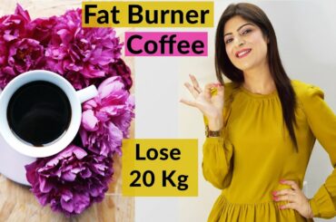 Fat Burner Coffee | Coffee Recipe For weight Loss | Best Fat Burner|Lose Weight Fast|Dr.Shikha Singh