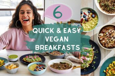 Quick, Simple & Tasty 6 Breakfast Recipes - Vegan