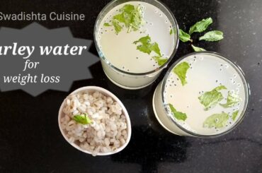 Barley Water Recipe | How to make Healthy Barley Drink for Weight Loss | Best summer drink