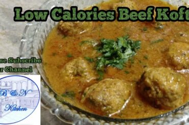Beef Kofty Recipe/ Easy Beef Kofty Recipe By B&N Kitchen.