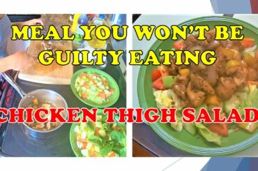 HEALTHY CHICKEN THIGH SALAD RECIPE